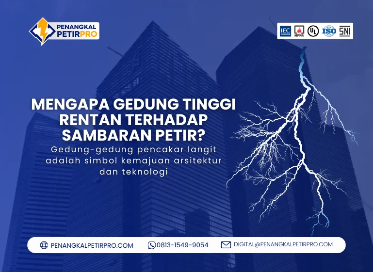 Mengapa Gedung Tinggi Rentan Terhadap Sambaran Petir